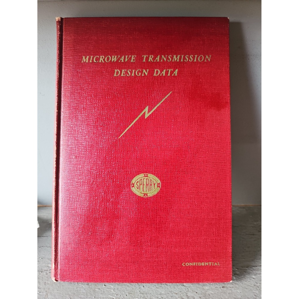 Microwave Transmission Design Data. Sperry Gyroscope Publication 23-80. 1944